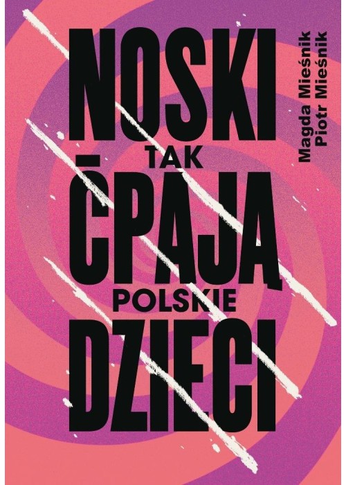 Noski. Tak ćpają polskie dzieci