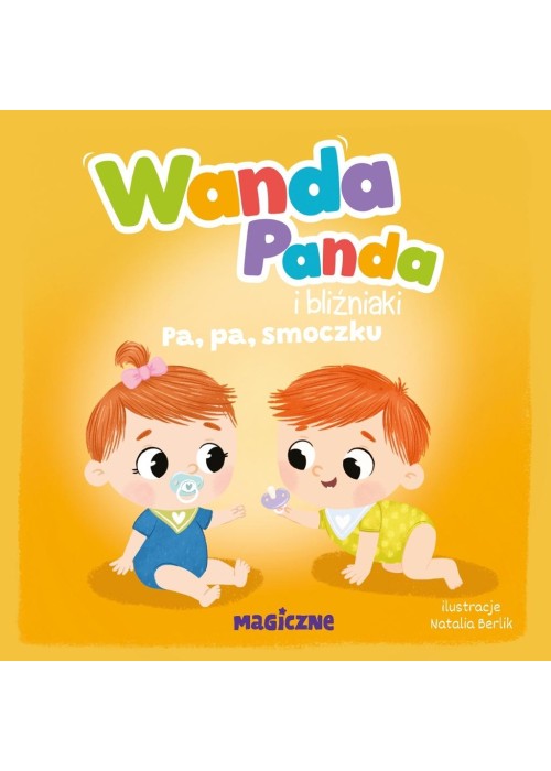 Wanda Panda i bliźniaki. Pa, pa, smoczku!