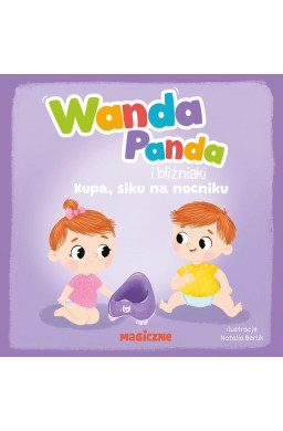 Wanda Panda i bliźniaki. Kupa, siku na nocniku!