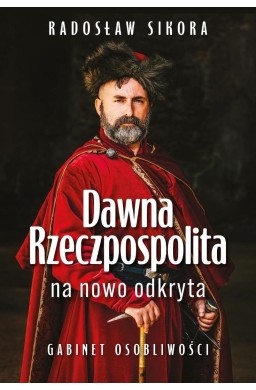 Dawna Rzeczpospolita na nowo odkryta