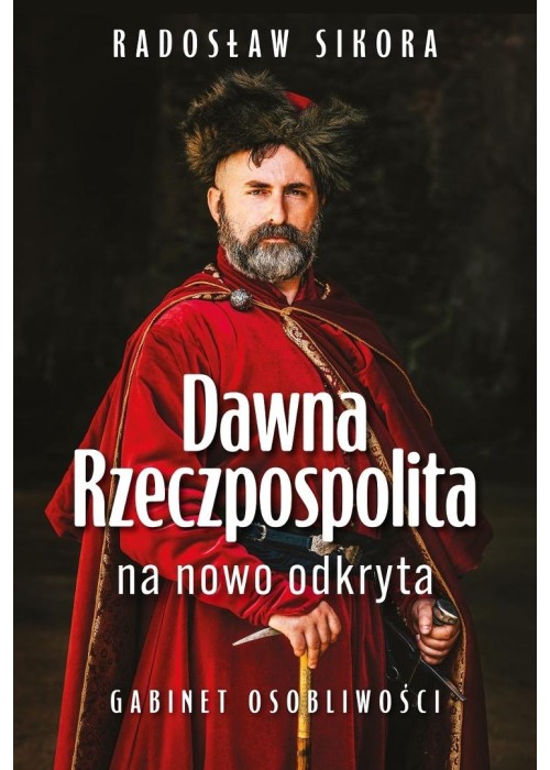 Dawna Rzeczpospolita na nowo odkryta