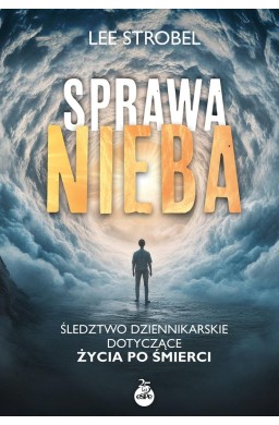 Sprawa nieba. Śledztwo dziennikarskie dotyczące...