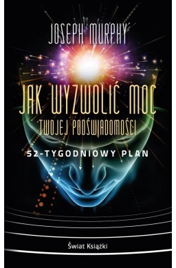 Jak wyzwolić moc twojej podświadomości... pocket