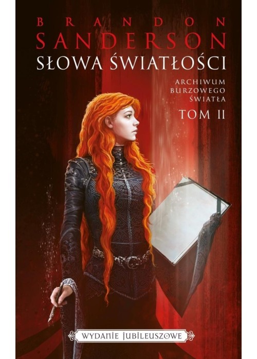 Archiwum Burzowego Światła T.2 Słowa światłości