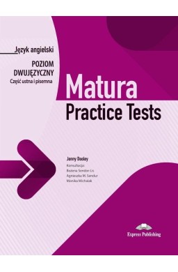 Matura Practice Tests dwujęz. cz. ustna i pisemna