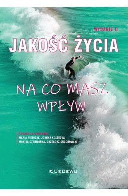 Jakość życia. Na co masz wpływ w.2