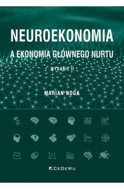Neuroekonomia a ekonomia głównego nurtu w.2
