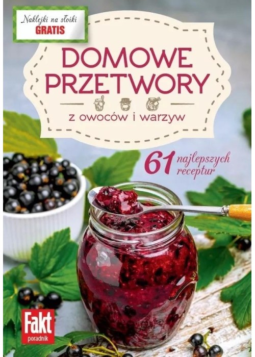 Domowe przetwory z owoców i warzyw