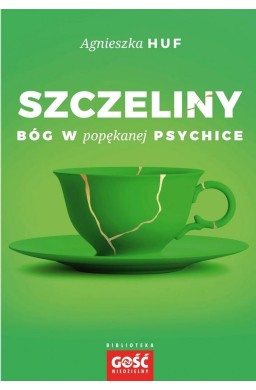 Szczeliny. Bóg w popękanej psychice
