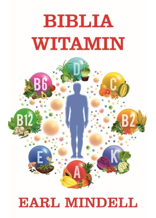 Biblia witamin Dr. Earla Mindella w.zaktualizowane