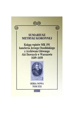 Sumariusz metryki koronnej. Księga wpisów MK 191