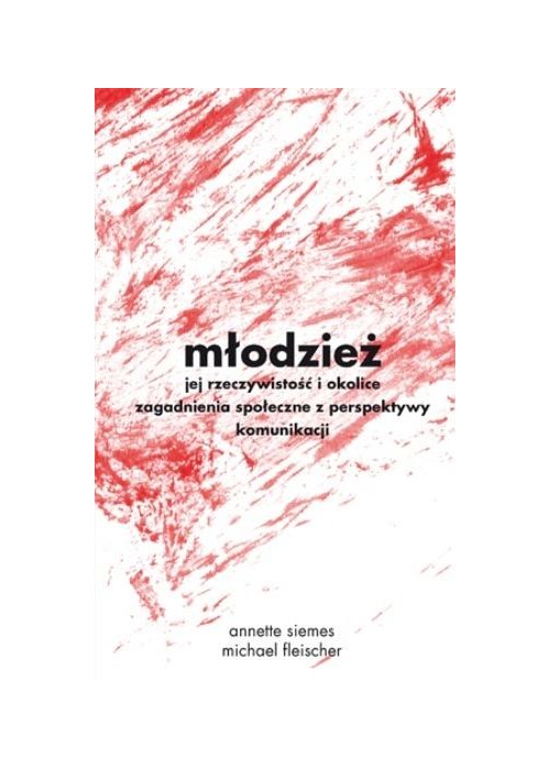 Młodzież - jej rzeczywistość i okolice