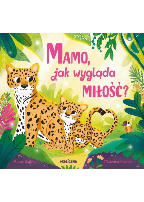 Mamo, jak wygląda miłość?
