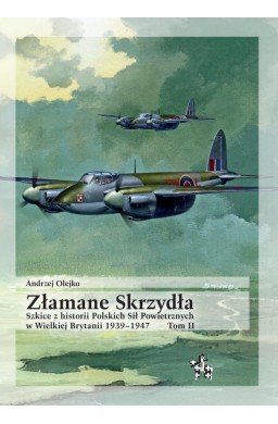 Złamane Skrzydła. Szkice z historii...