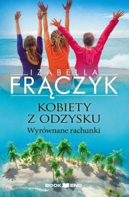 Kobiety z odzysku T.4 Wyrównane rachunki
