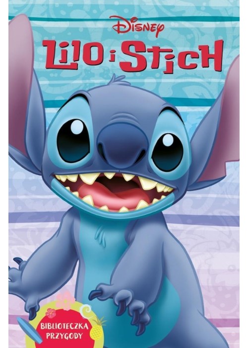 Lilo i Stitch. Biblioteczka przygody. Disney