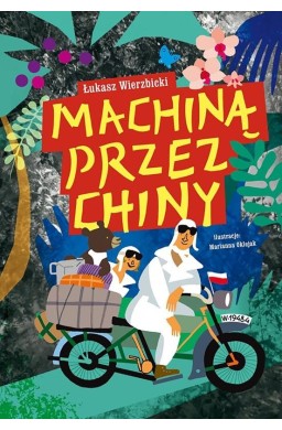 Machiną przez Chiny