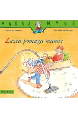 Mądra Mysz. Zuzia pomaga mamie