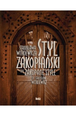 Styl zakopiański Stanisława Witkiewicza