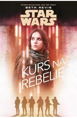 Star Wars. Kurs na Rebelię