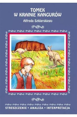 Tomek w krainie kangurów Alfreda Szklarskiego