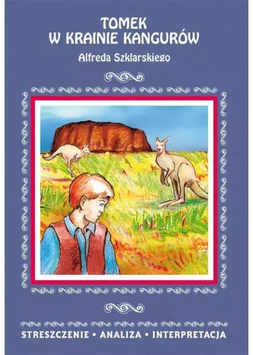 Tomek w krainie kangurów Alfreda Szklarskiego