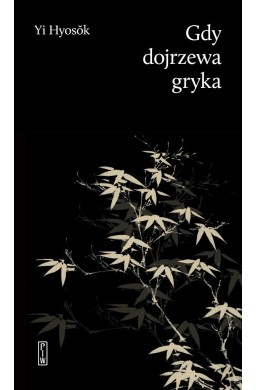 Gdy dojrzewa gryka