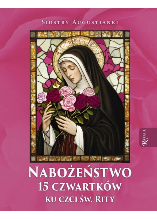 Nabożeństwo 15 czwartków ku czci św. Rity Nabożeństwo 15 czwartków ku czci św. Rity