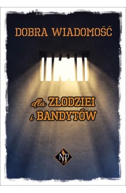 Dobra wiadomość dla złodziei i bandytów