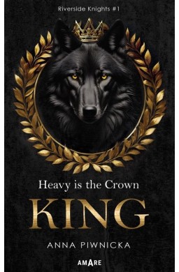 Riverside Knights T.1 Heavy is the Crown. King