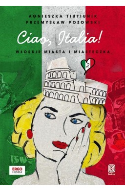 Ciao, Italia! Włoskie miasta i miasteczka 2