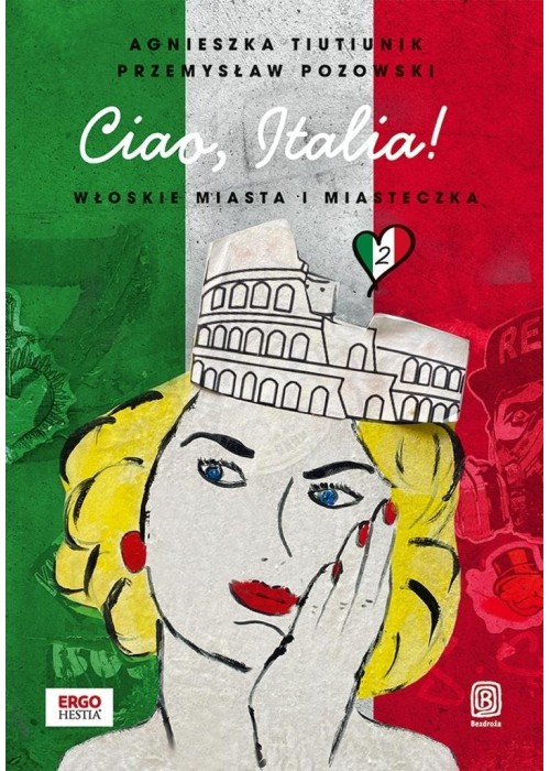 Ciao, Italia! Włoskie miasta i miasteczka 2
