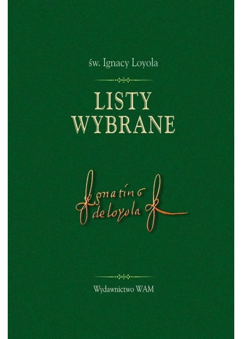 Listy wybrane - św. Ignacy Loyola