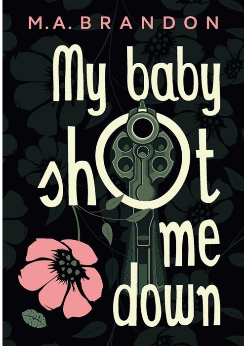 My baby shot me down