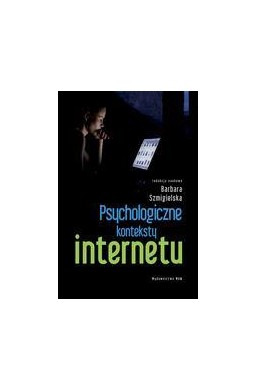 Psychologiczne konteksty internetu WAM