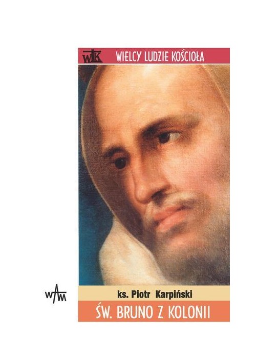 WLK. Święty Bruno z Kolonii