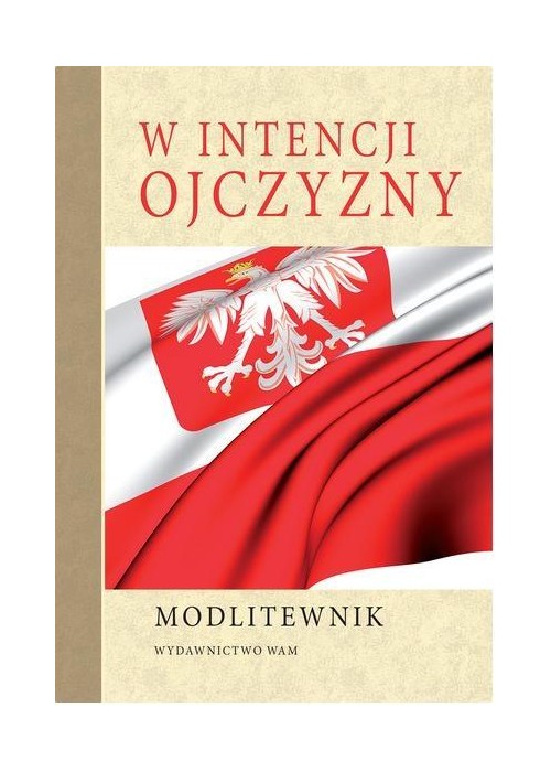 Modlitewnik. W intencji Ojczyzny