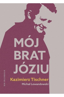 Mój brat, Józiu