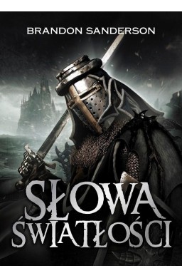 Archiwum Burzowego Światła T.2 Słowa światłości