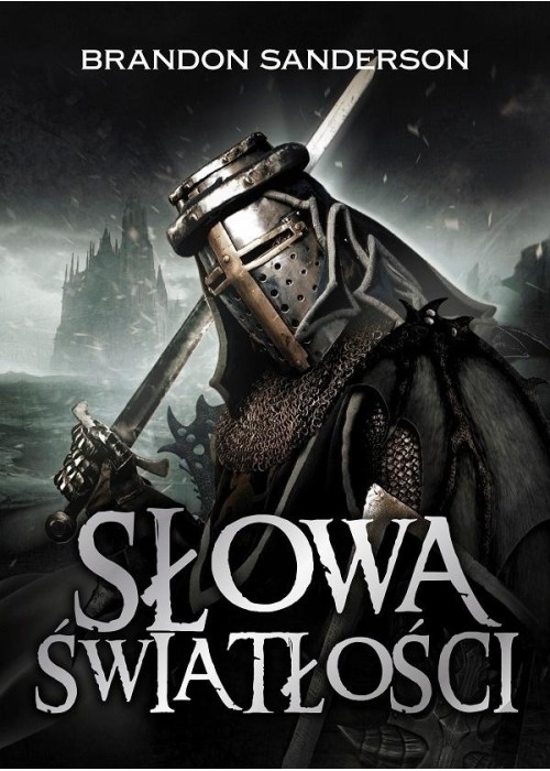 Archiwum Burzowego Światła T.2 Słowa światłości