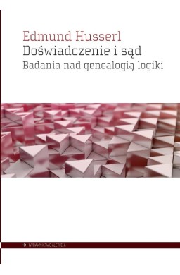 Doświadczenie i sąd. Badania nad genealogią logiki