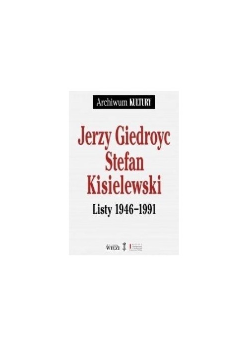 Jerzy Giedroyc, Stefan Kisielewski Listy 1946-1991
