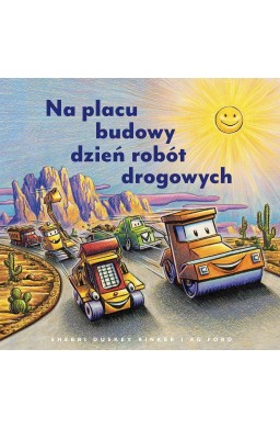Na placu budowy dzień robót drogowych