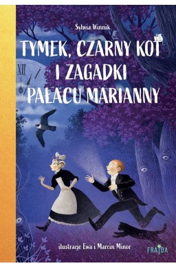 Tymek, Czarny Kot i zagadki Pałacu Marianny