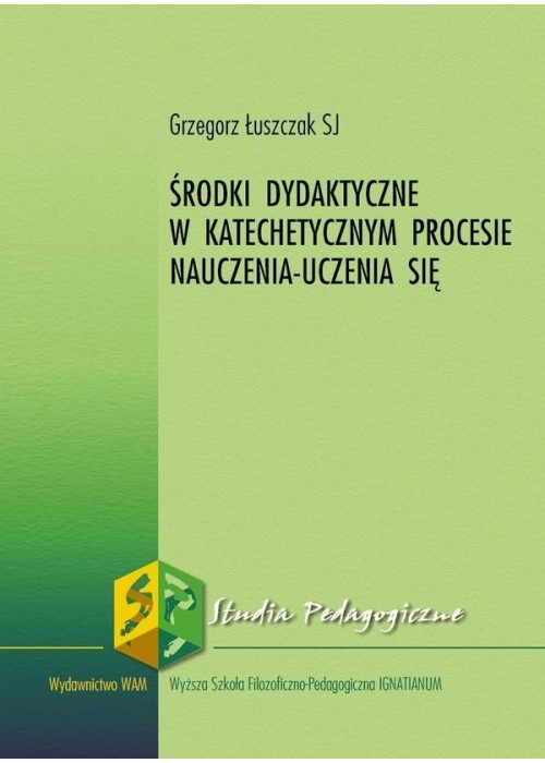 Środki dydaktyczne w katechetycznym procesie..