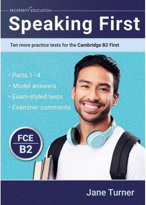 Speaking First: Ten More Practice Tests... B2