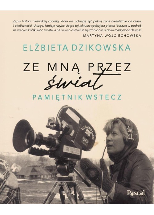 Ze mną przez świat. Pamiętnik wstecz