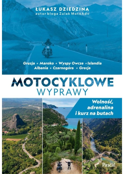 Motocyklowe wyprawy. Wolność, adrenalina i kurz...