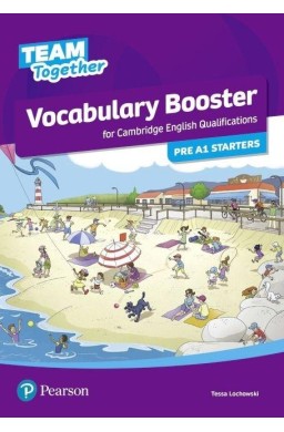 Team Together Pre A1 Starters. Vocabulary Booster