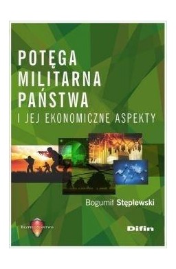Potęga militarna państwa i jej ekonomiczne aspekty